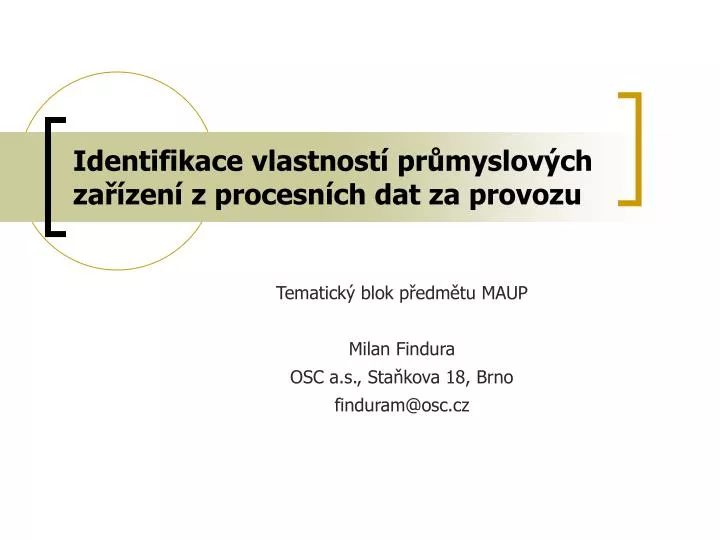 identifikace vlastnost pr myslov ch za zen z procesn ch dat za provozu