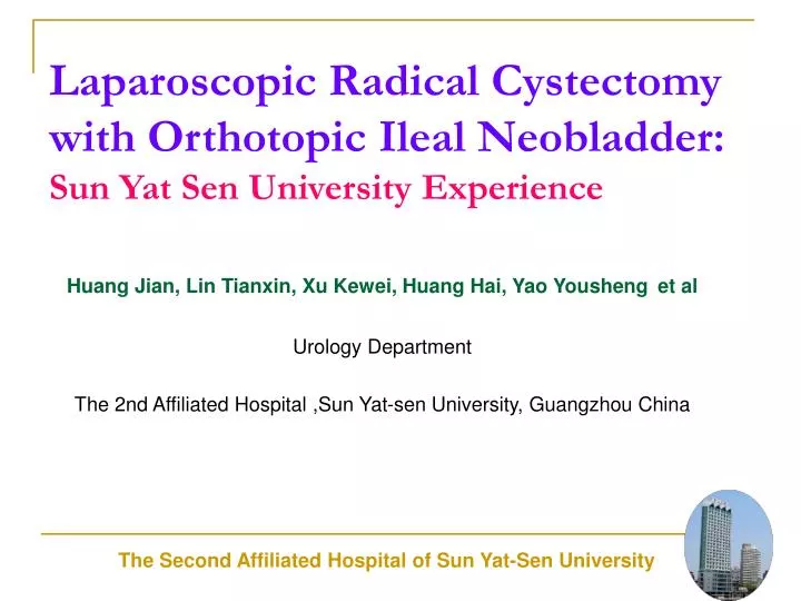 laparoscopic radical cystectomy with orthotopic ileal neobladder sun yat sen university experience