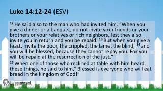 Luke 14:12-24 (ESV )