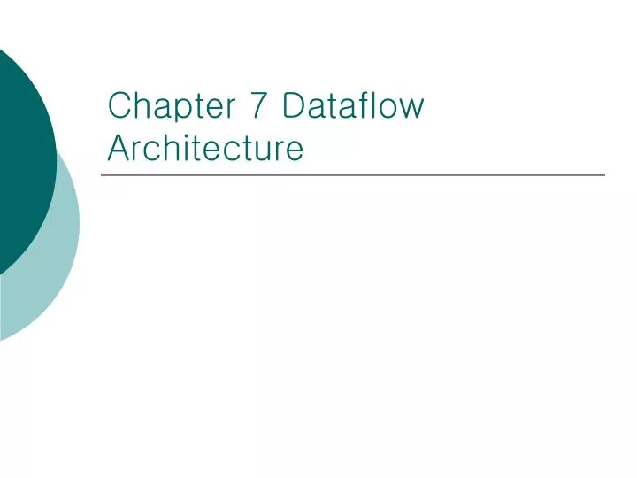 chapter 7 dataflow architecture