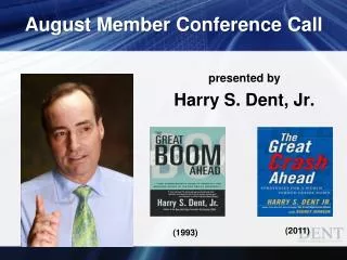 August Member Conference Call