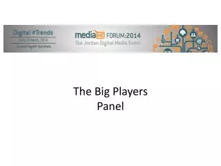 The Big Players Panel