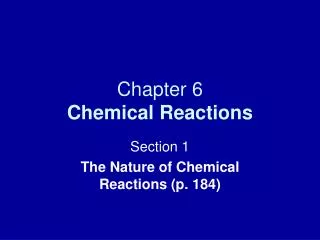 Chapter 6 Chemical Reactions