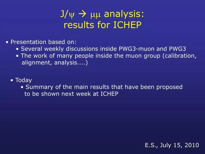 j analysis results for ichep