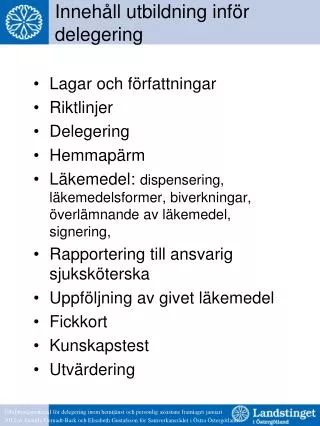 inneh ll utbildning inf r delegering
