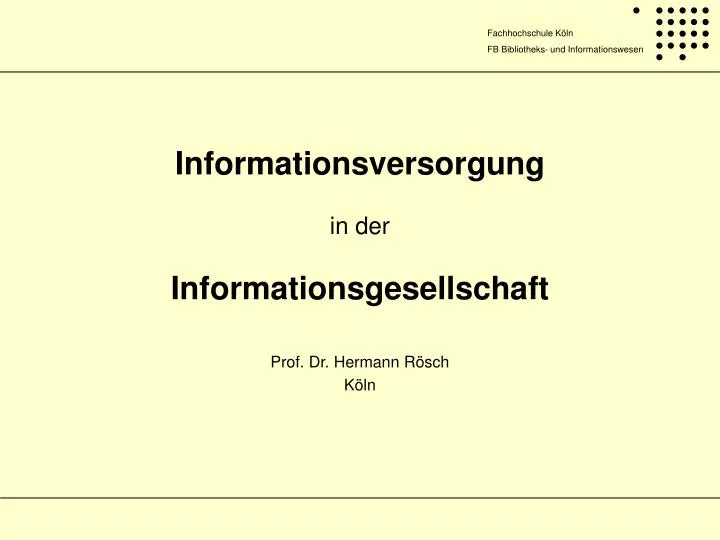 informationsversorgung in der informationsgesellschaft