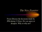 JFK's Decisions During the Cuban Missile Crisis: A Lens on Camelot and the New Frontier - slide 1