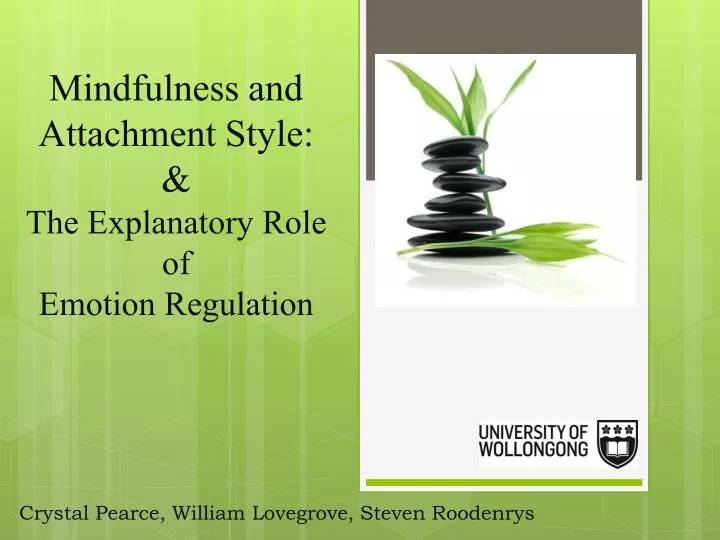 mindfulness and attachment style the explanatory role of emotion regulation