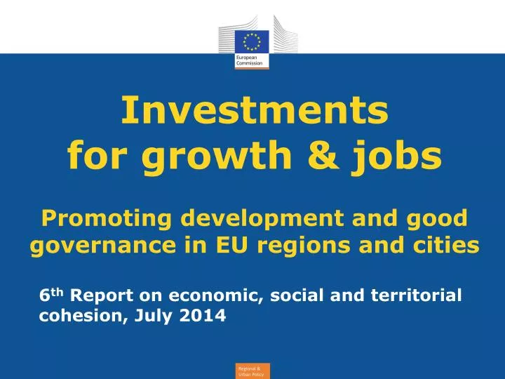investments for growth jobs promoting development and good governance in eu regions and cities
