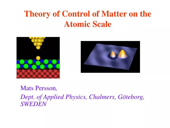 theory of control of matter on the atomic scale