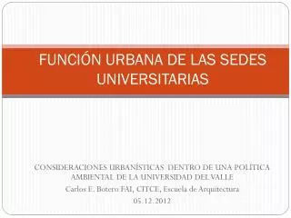 funci n urbana de las sedes universitarias