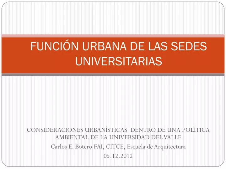 funci n urbana de las sedes universitarias