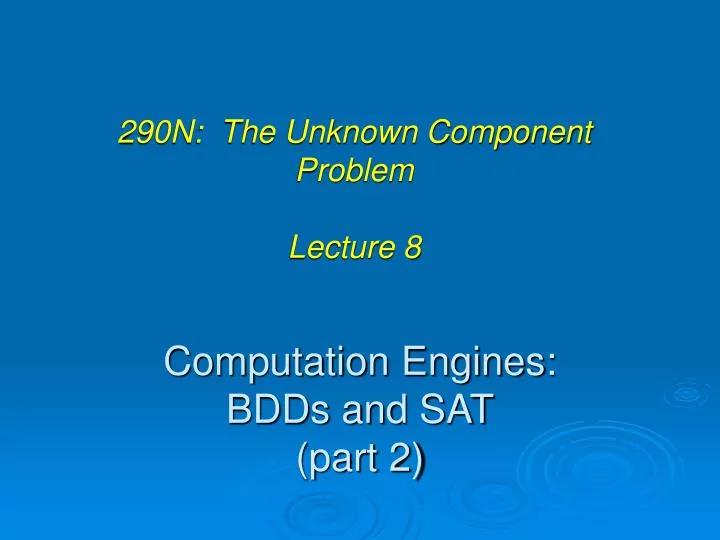 computation engines bdds and sat part 2