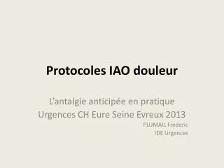 protocoles iao douleur