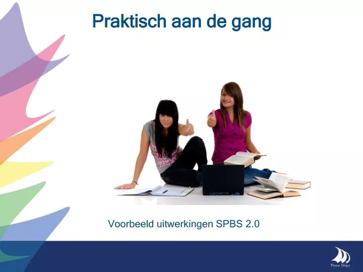 praktisch aan de gang