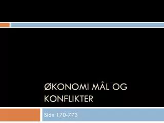 konomi m l og konflikter