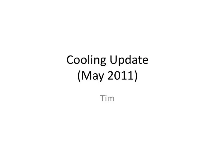 cooling update may 2011