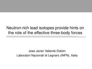 Neutron-rich lead isotopes provide hints on the role of the effective three-body forces
