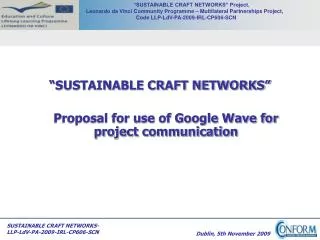 “SUSTAINABLE CRAFT NETWORKS” 	Proposal for use of Google Wave for project communication