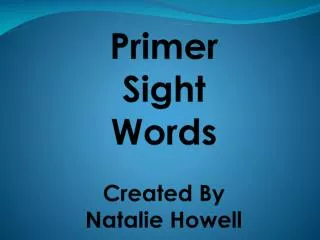 Primer Sight Words Created By Natalie Howell