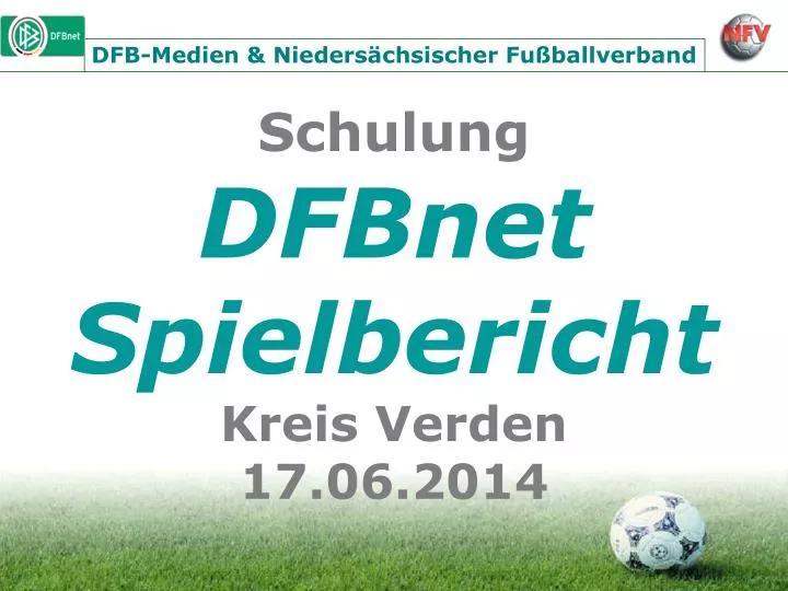 schulung dfbnet spielbericht kreis verden 17 06 2014