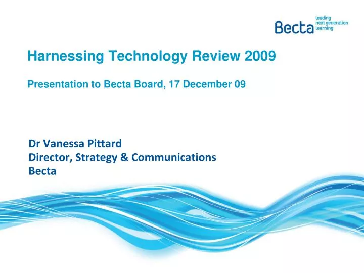 harnessing technology review 2009 presentation to becta board 17 december 09