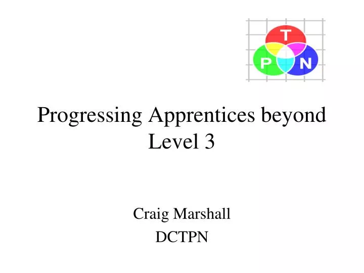 progressing apprentices beyond level 3