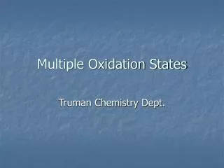 multiple oxidation states