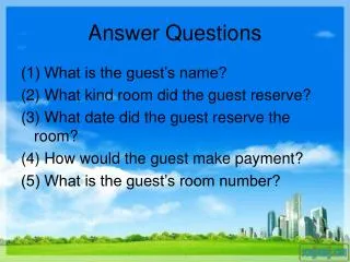 Answer Questions