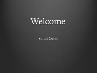 Welcome