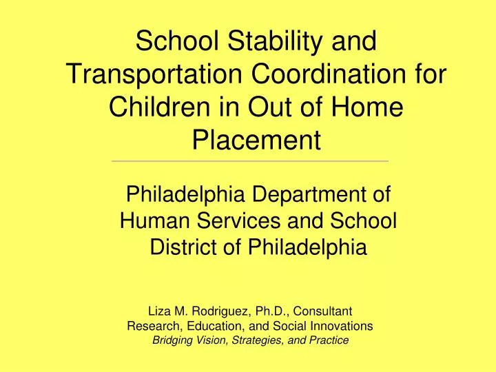 school stability and transportation coordination for children in out of home placement