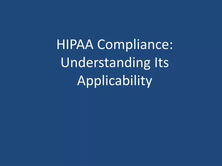 hipaa compliance understanding its applicability