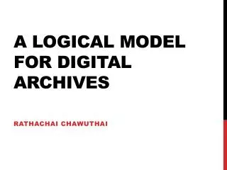 A Logical Model for Digital Archives