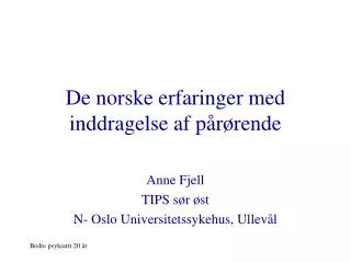 de norske erfaringer med inddragelse af p r rende