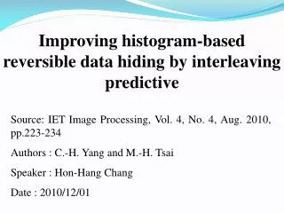 Improving histogram-based reversible data hiding by interleaving predictive