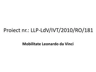 proiect nr llp ldv ivt 2010 ro 181