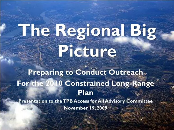 the regional big picture