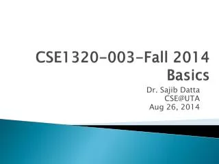 CSE1320-003-Fall 2014 Basics