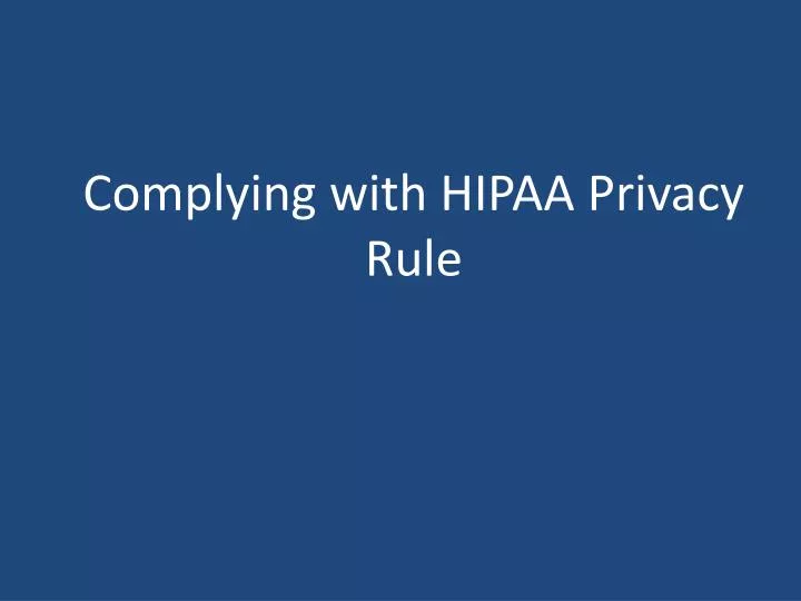 complying with hipaa privacy rule