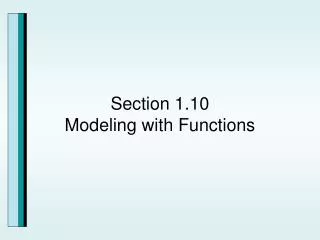 Section 1.10 Modeling with Functions