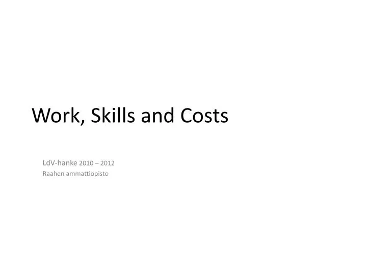 work skills and costs