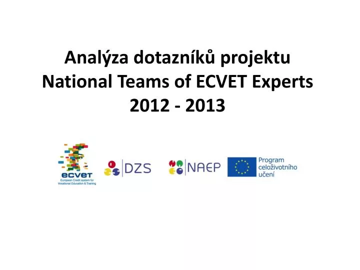 anal za dotazn k projektu national teams of ecvet experts 2012 2013