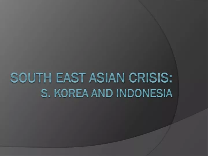 south east asian crisis s korea and indonesia