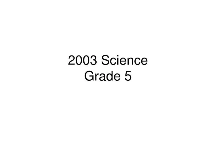 2003 science grade 5