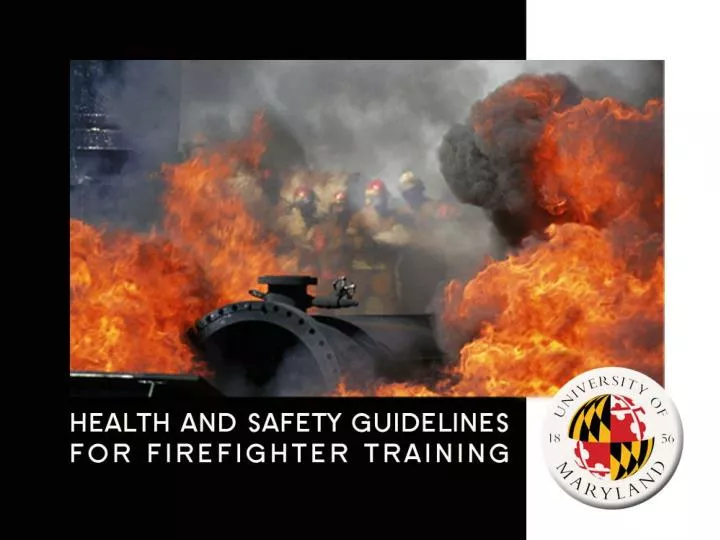 health and safety guidelines for firefighter training