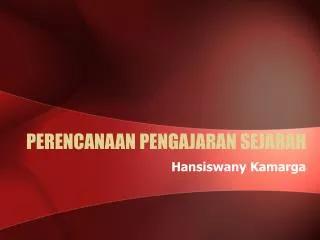 perencanaan pengajaran sejarah