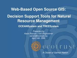 Web-Based Open Source GIS: Decision Support Tools for Natural Resource Management