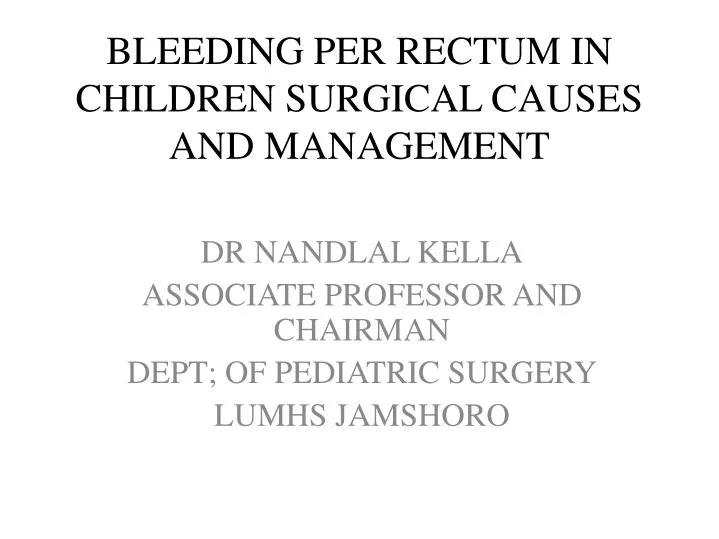 bleeding per rectum in children surgical causes and management