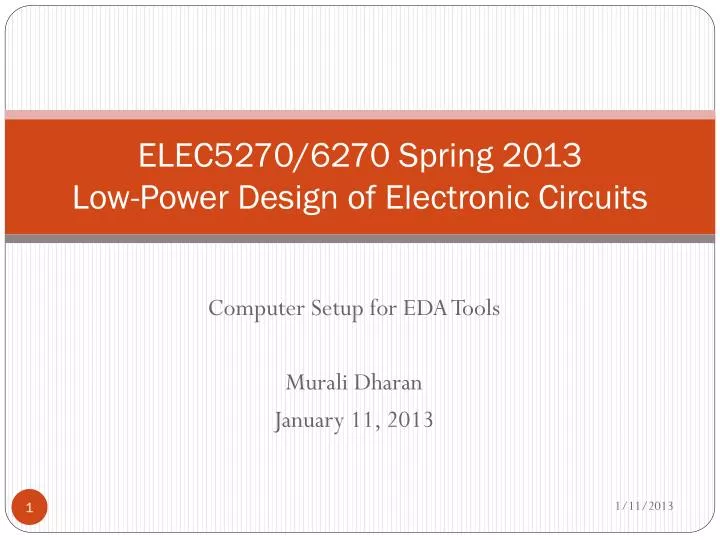 elec5270 6270 spring 2013 low power design of electronic circuits