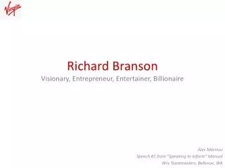 Richard Branson Visionary, Entrepreneur, Entertainer, Billionaire